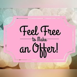 Feel free to make a resonable offer